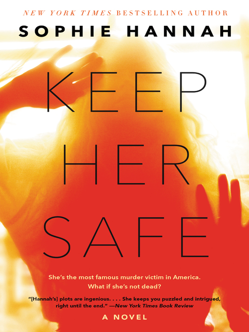 Title details for Keep Her Safe by Sophie Hannah - Wait list